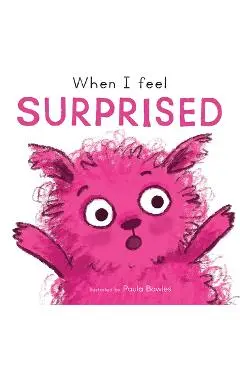 When I Feel Surprised - Paula Bowles