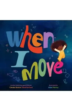 When I Move - Carole Boston Weatherford