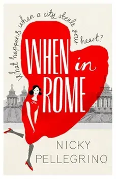 When in Rome, Paperback/Nicky Pellegrino