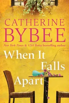 When It Falls Apart, Paperback/Catherine Bybee