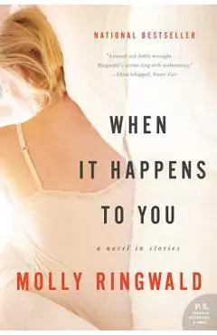 When It Happens to You: A Novel in Stories - Molly Ringwald