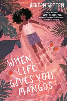 When Life Gives You Mangos, Hardcover/Kereen Getten