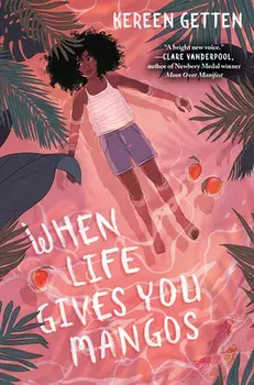 When Life Gives You Mangos, Paperback/Kereen Getten