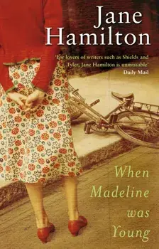 When Madeline Was Young, Paperback/Jane Hamilton