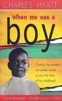 When Me Was a Boy, Paperback/Charles Hyatt