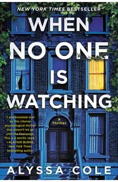 When No One Is Watching: A Thriller - Alyssa Cole