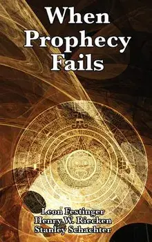 When Prophecy Fails, Hardcover/Leon Festinger