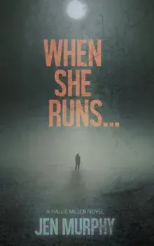 When She Runs ..., Hardcover/Jen Murphy