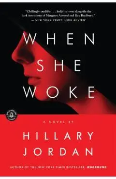 When She Woke - Hillary Jordan