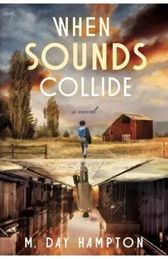 When Sounds Collide - M. Day Hampton