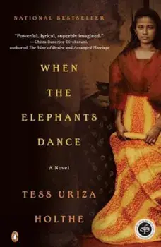 When the Elephants Dance, Paperback/Tess Uriza Holthe
