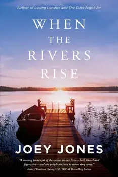 When the Rivers Rise, Paperback/Joey Jones