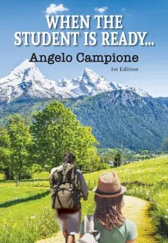 When The Student Is Ready..., Paperback/Angelo Campione