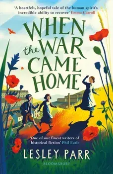 When The War Came Home, Paperback/Lesley Parr