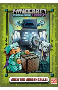When the Warden Calls (Minecraft Ironsword Academy #5) - Caleb Zane Huett