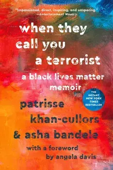 When They Call You a Terrorist. A Black Lives Matter Memoir, Paperback/asha bandele
