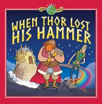 When Thor Lost his Hammer, Hardback/Sir Tom Knight