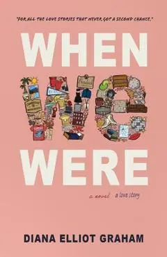 When We Were - Diana Elliot Graham