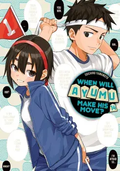 When Will Ayumu Make His Move? 14, Paperback/Soichiro Yamamoto