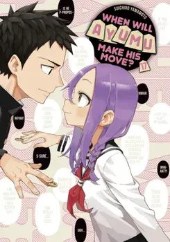 When Will Ayumu Make His Move? 17, Paperback/Soichiro Yamamoto