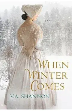 When Winter Comes - Shannon V. A.