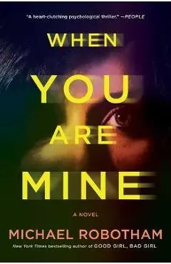 When You Are Mine - Michael Robotham