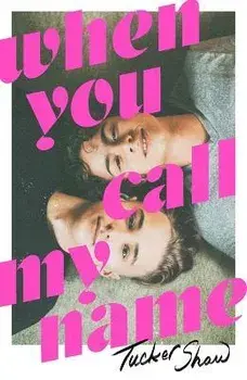 When You Call My Name, Paperback/Tucker Shaw