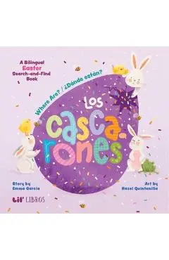 Where Are? / ¿Donde Están? Los Cascarones: A Bilingual Easter Search and Find Book - Emma Garcia