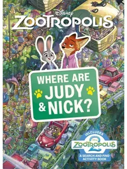 Where Are Judy and Nick?. A Disney Zootropolis Search and Find Activity Book, Paperback/Walt Disney