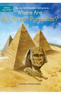 Where Are the Great Pyramids? - Dorothy Hoobler
