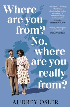 Where Are You From? No, Where are You Really From?, Paperback/Audrey Osler