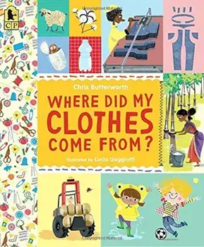 Where Did My Clothes Come From', Paperback/Christine Butterworth