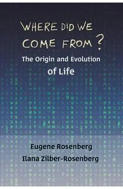 Where Did We Come From? - Eugene Rosenberg