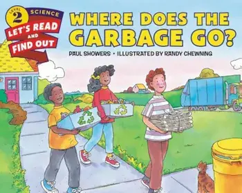Where Does the Garbage Go', Paperback/Paul Showers