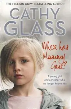 Where Has Mummy Gone', Paperback/Cathy Glass