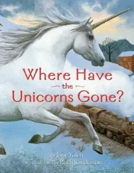 Where Have the Unicorns Gone', Paperback/Jane Yolen