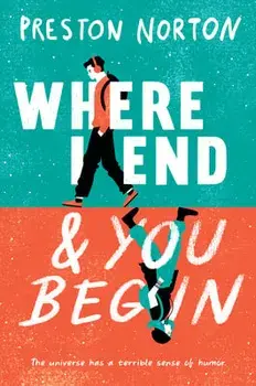 Where I End and You Begin, Paperback/Preston Norton