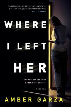 Where I Left Her, Paperback/Amber Garza
