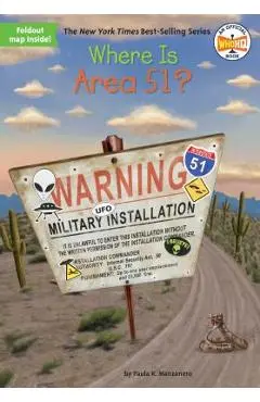 Where Is Area 51? - Paula K. Manzanero
