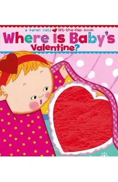 Where Is Baby's Valentine? - Karen Katz