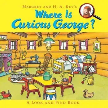 Where Is Curious George': A Look and Find Book, Hardcover/H. A. Rey