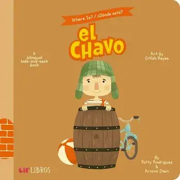 Where Is?/Donde Esta? el Chavo: A Bilingual Hide-And-Seek Book/Patty Rodriguez
