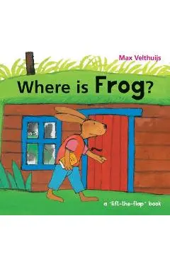 Where Is Frog? - Max Velthuijs