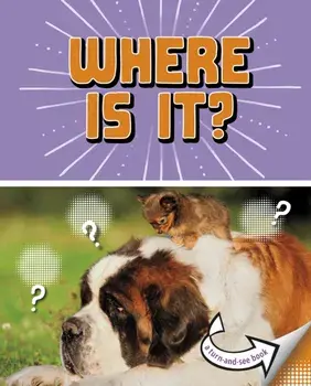 Where Is It?. A Turn-and-See Book, Hardback/Cari Meister