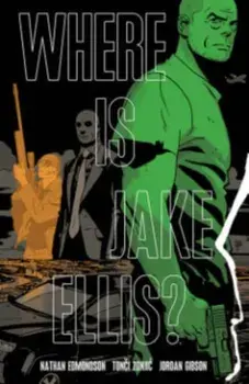 Where is Jake Ellis?, Paperback/Nathan Edmondson