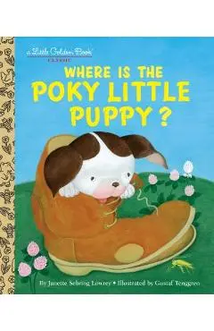 Where Is the Poky Little Puppy? - Janette Sebring Lowery
