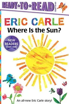 Where Is the Sun?, Hardcover/Eric Carle