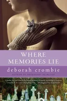 Where Memories Lie, Paperback/Deborah Crombie