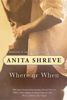 Where or When, Paperback/Anita Shreve