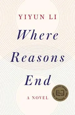 Where Reasons End - Yiyun Li